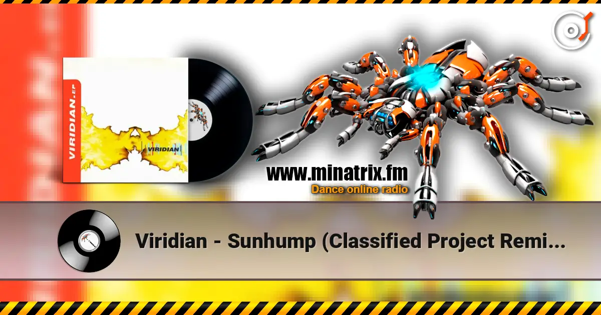 Viridian - Sunhump (Classified Project Remix #2) жоғары сапада онлайн тыңдау | Minatrix.FM