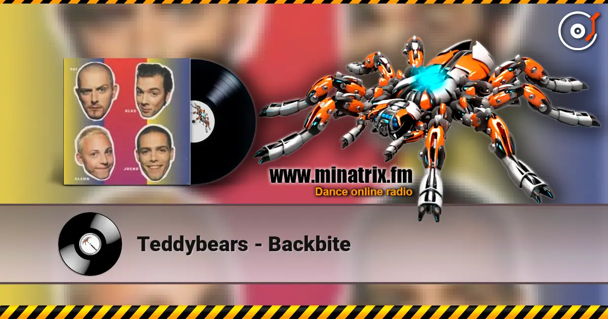 Teddybears - Backbite жоғары сапада онлайн тыңдау | Minatrix.FM