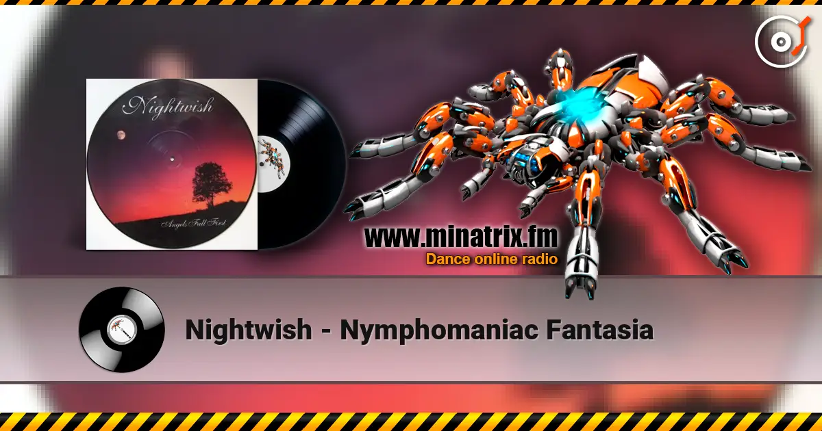 Nightwish - Nymphomaniac Fantasia жоғары сапада онлайн тыңдау | Minatrix.FM