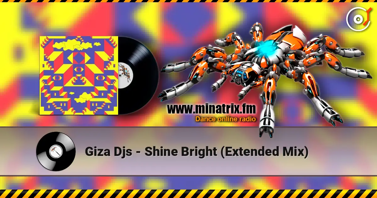 Giza Djs - Shine Bright (Extended Mix) жоғары сапада онлайн тыңдау | Minatrix.FM