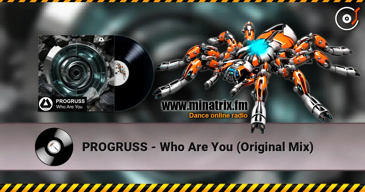 PROGRUSS - Who Are You (Original Mix) жоғары сапада онлайн тыңдау | Minatrix.FM