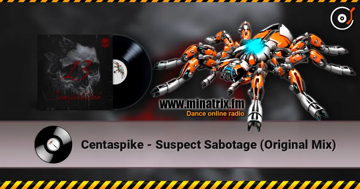 Centaspike - Suspect Sabotage (Original Mix) жоғары сапада онлайн тыңдау | Minatrix.FM