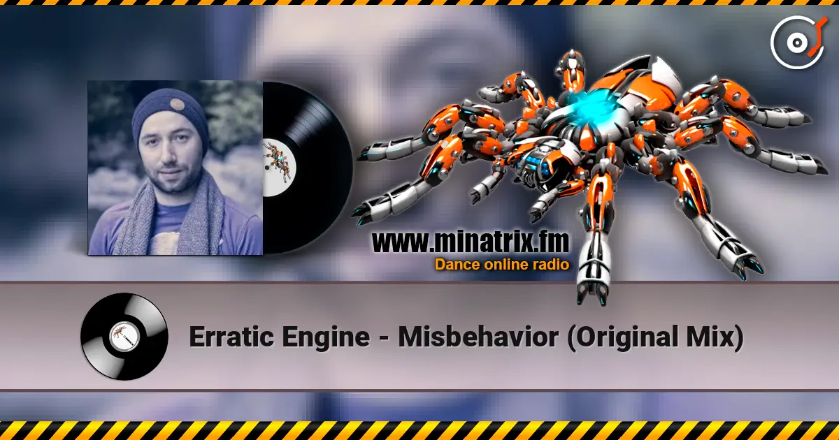 Erratic Engine - Misbehavior (Original Mix) жоғары сапада онлайн тыңдау | Minatrix.FM