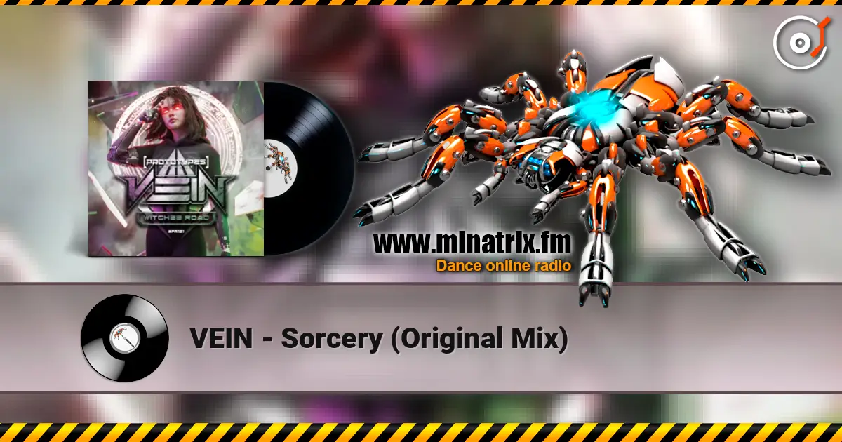 VEIN - Sorcery (Original Mix) жоғары сапада онлайн тыңдау | Minatrix.FM