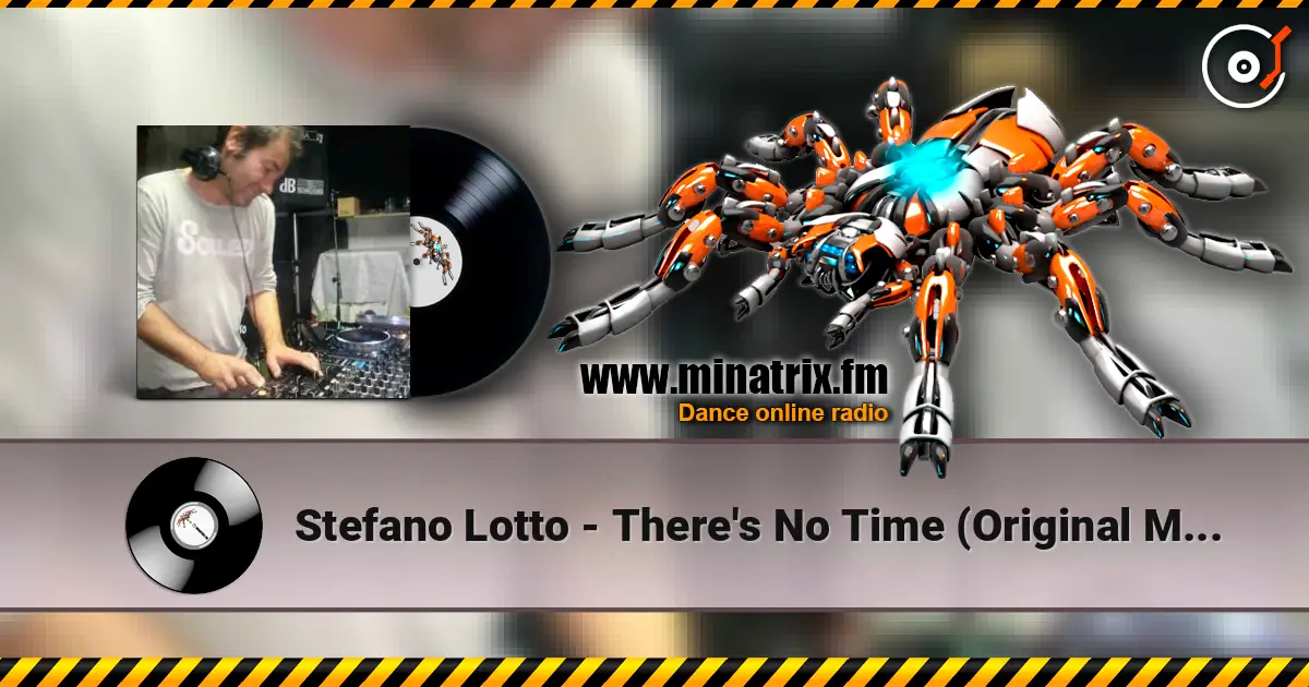 Stefano Lotto - There's No Time (Original Mix) жоғары сапада онлайн тыңдау | Minatrix.FM