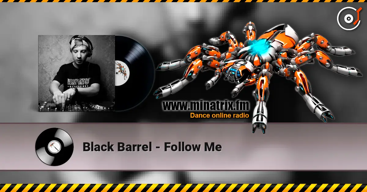 Black Barrel - Follow Me жоғары сапада онлайн тыңдау | Minatrix.FM