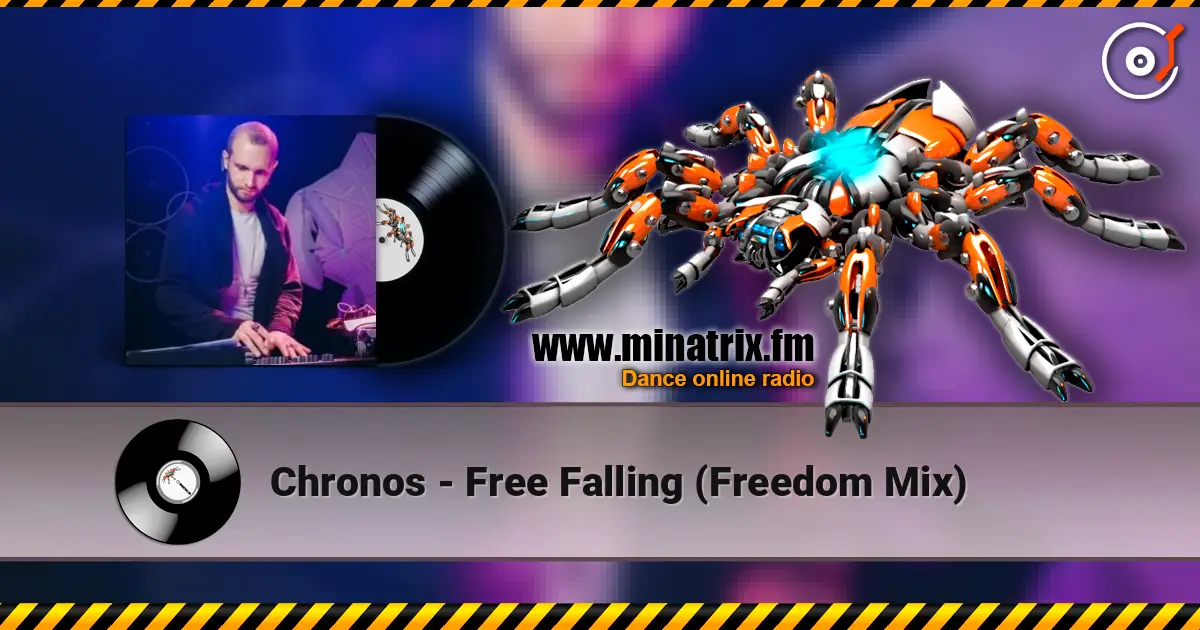 Chronos - Free Falling (Freedom Mix) жоғары сапада онлайн тыңдау | Minatrix.FM