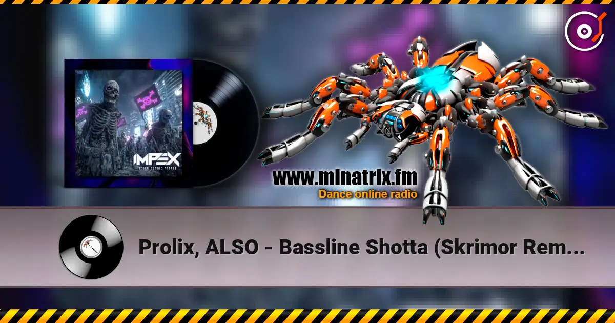 Prolix, ALSO - Bassline Shotta (Skrimor Remix) жоғары сапада онлайн тыңдау | Minatrix.FM
