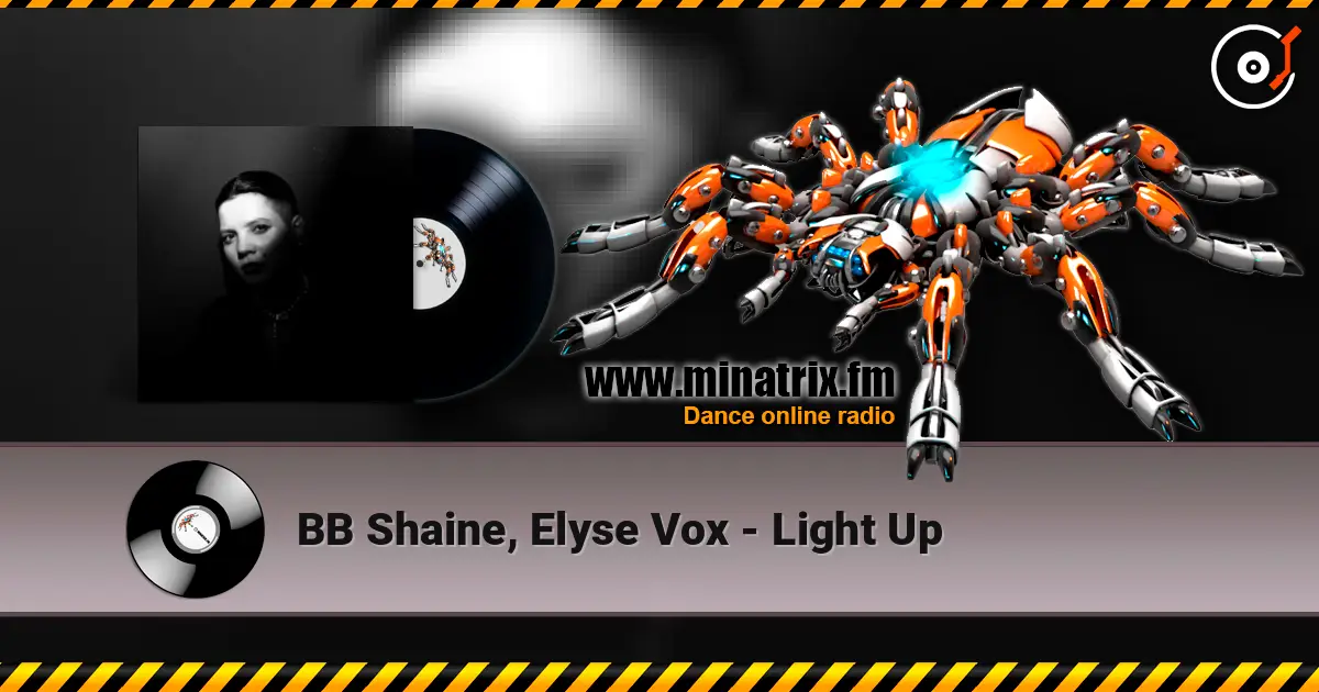 BB Shaine, Elyse Vox - Light Up жоғары сапада онлайн тыңдау | Minatrix.FM