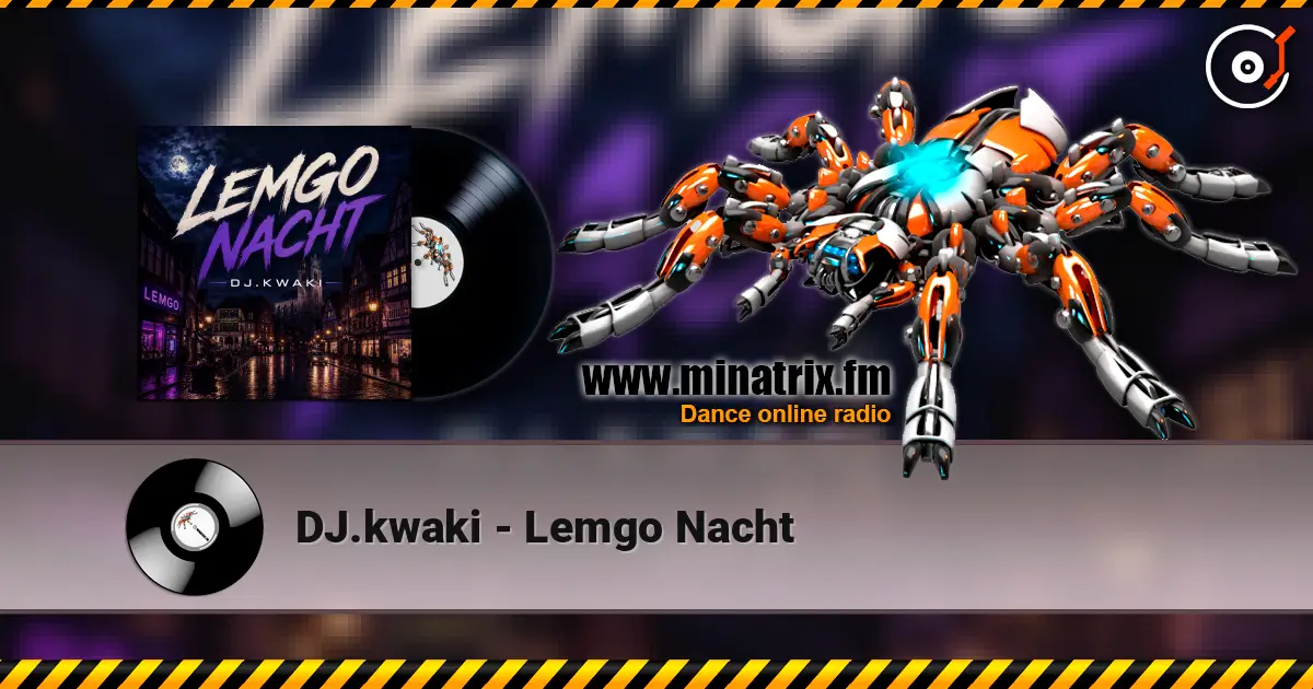DJ.kwaki - Lemgo Nacht жоғары сапада онлайн тыңдау | Minatrix.FM