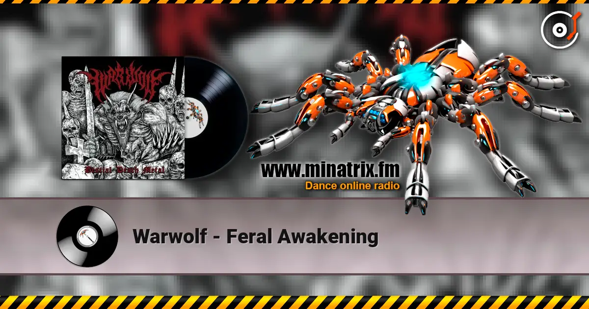 Warwolf - Feral Awakening жоғары сапада онлайн тыңдау | Minatrix.FM