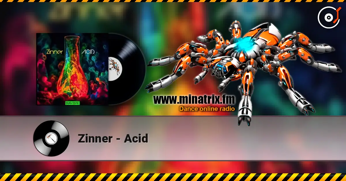 Zinner - Acid жоғары сапада онлайн тыңдау | Minatrix.FM