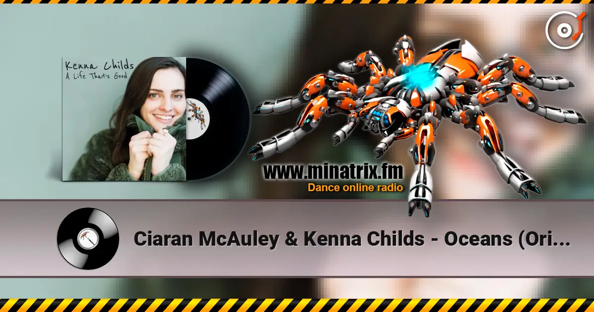 Ciaran McAuley & Kenna Childs - Oceans (Original Mix) жоғары сапада онлайн тыңдау | Minatrix.FM
