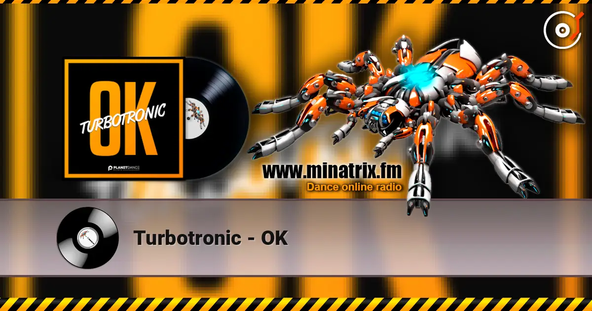 Turbotronic - OK жоғары сапада онлайн тыңдау | Minatrix.FM