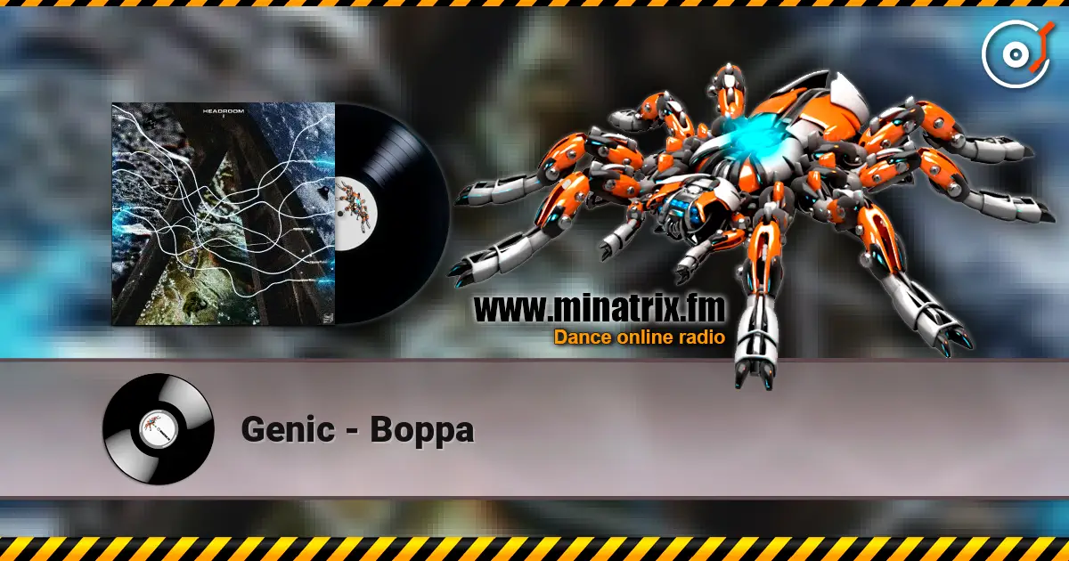 Genic - Boppa жоғары сапада онлайн тыңдау | Minatrix.FM