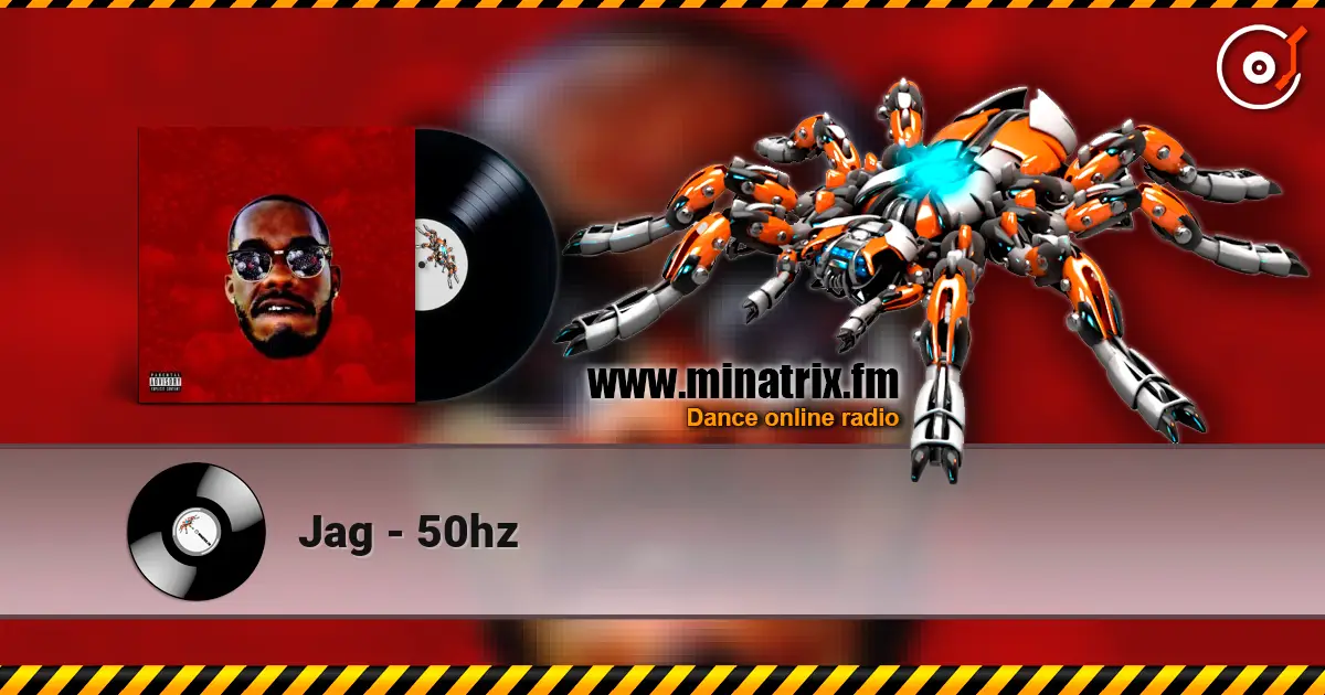 Jag - 50hz жоғары сапада онлайн тыңдау | Minatrix.FM
