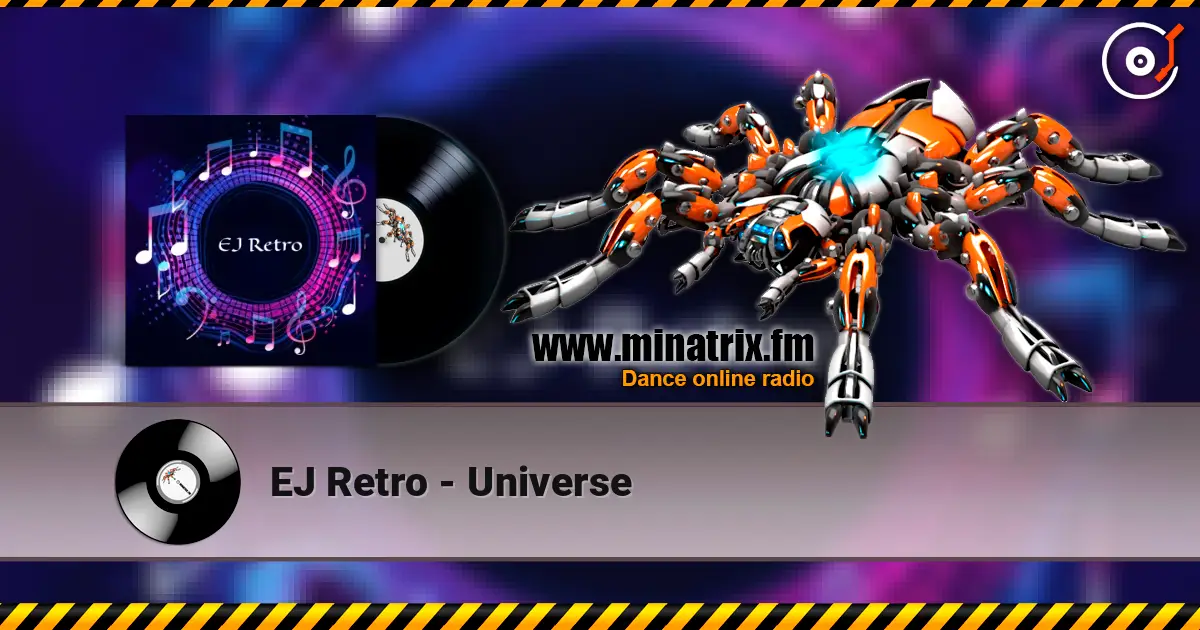 EJ Retro - Universe жоғары сапада онлайн тыңдау | Minatrix.FM