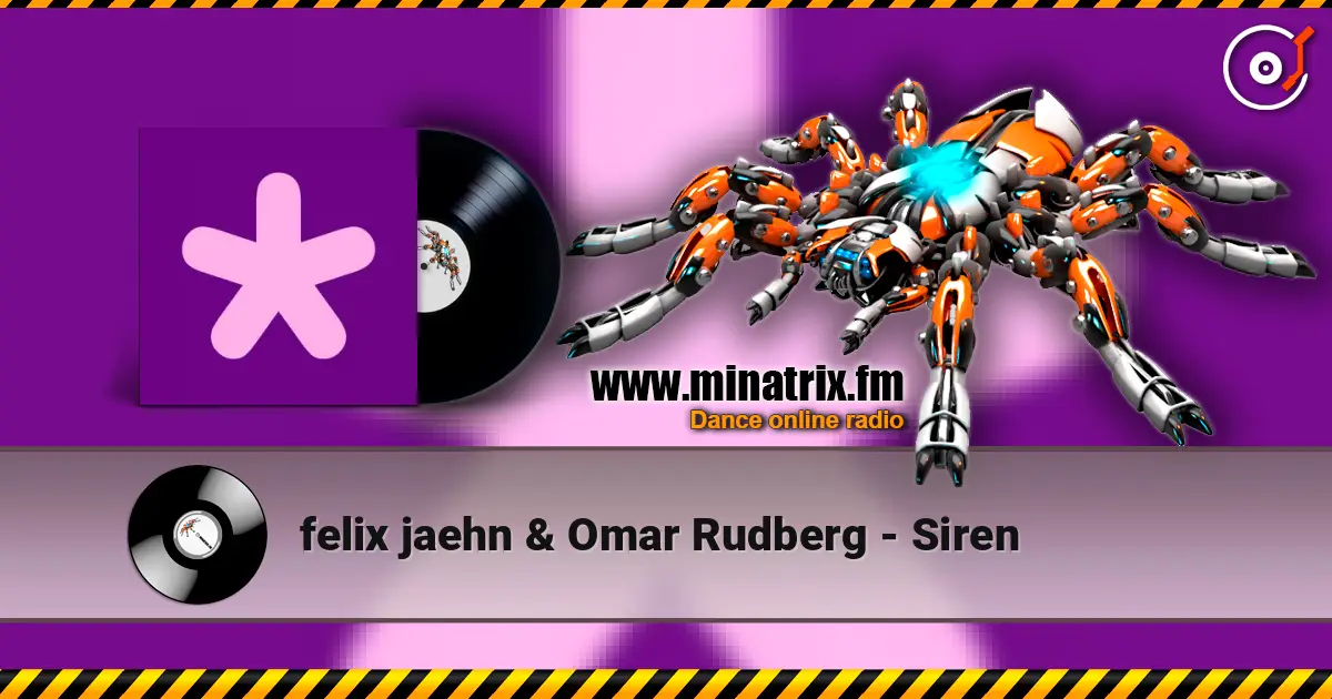 felix jaehn & Omar Rudberg - Siren жоғары сапада онлайн тыңдау | Minatrix.FM