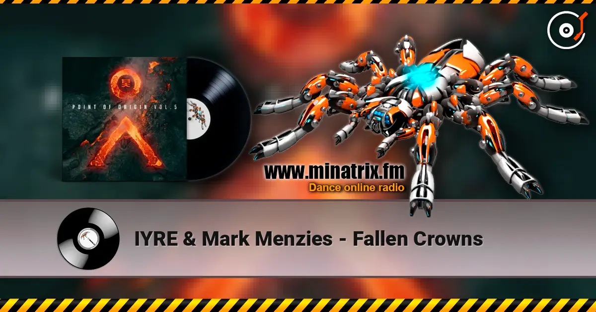IYRE & Mark Menzies - Fallen Crowns жоғары сапада онлайн тыңдау | Minatrix.FM