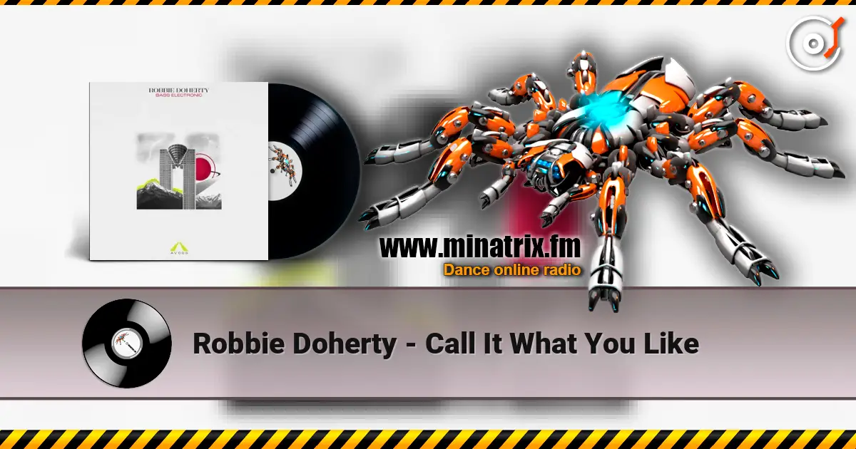 Robbie Doherty - Call It What You Like жоғары сапада онлайн тыңдау | Minatrix.FM
