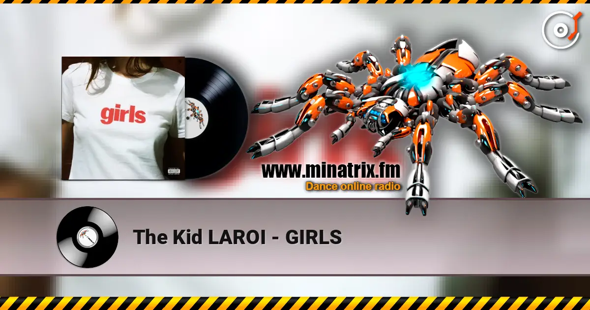 The Kid LAROI - GIRLS жоғары сапада онлайн тыңдау | Minatrix.FM