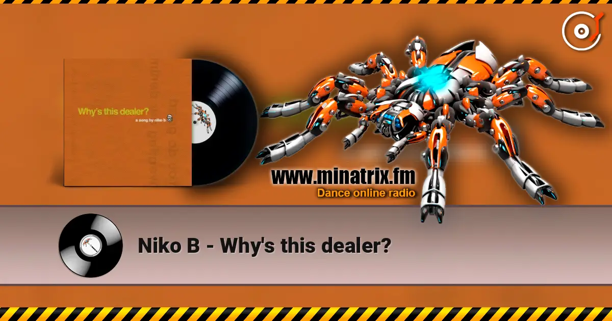 Niko B - Why's this dealer? жоғары сапада онлайн тыңдау | Minatrix.FM