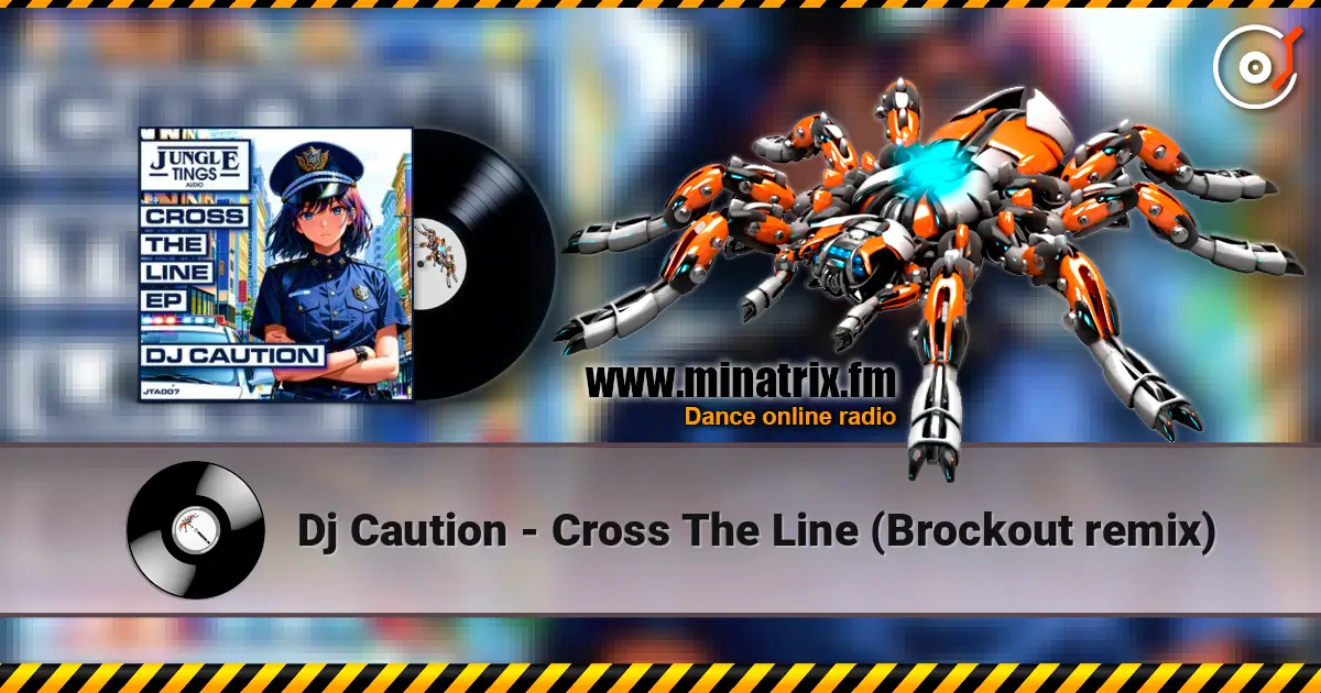 Dj Caution - Cross The Line (Brockout remix) жоғары сапада онлайн тыңдау | Minatrix.FM