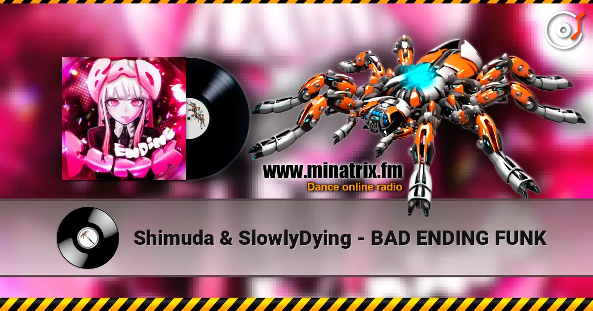Shimuda & SlowlyDying - BAD ENDING FUNK жоғары сапада онлайн тыңдау | Minatrix.FM