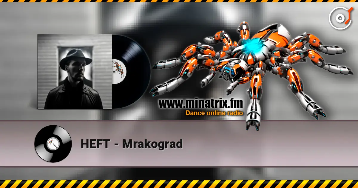 HEFT - Mrakograd жоғары сапада онлайн тыңдау | Minatrix.FM