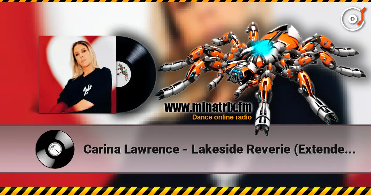 Carina Lawrence - Lakeside Reverie (Extended Mix) жоғары сапада онлайн тыңдау | Minatrix.FM