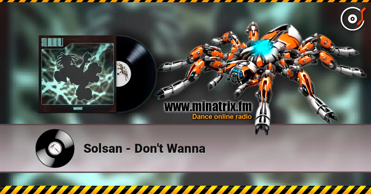 Solsan - Don't Wanna жоғары сапада онлайн тыңдау | Minatrix.FM