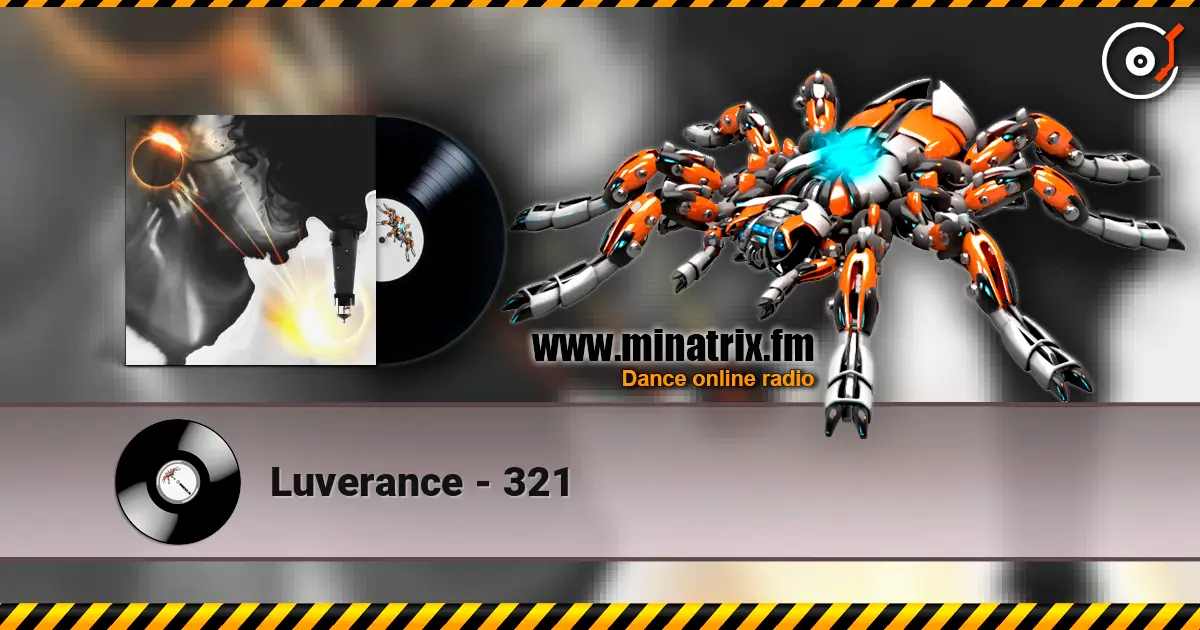 Luverance - 321 жоғары сапада онлайн тыңдау | Minatrix.FM