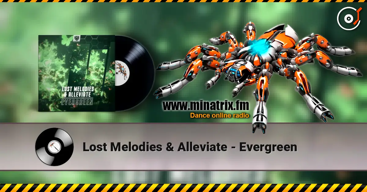 Lost Melodies & Alleviate - Evergreen жоғары сапада онлайн тыңдау | Minatrix.FM