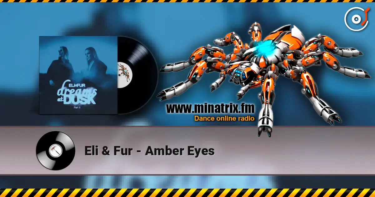 Eli & Fur - Amber Eyes жоғары сапада онлайн тыңдау | Minatrix.FM