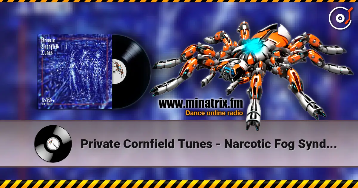 Private Cornfield Tunes - Narcotic Fog Syndicates жоғары сапада онлайн тыңдау | Minatrix.FM