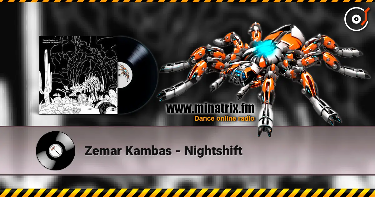 Zemar Kambas - Nightshift жоғары сапада онлайн тыңдау | Minatrix.FM