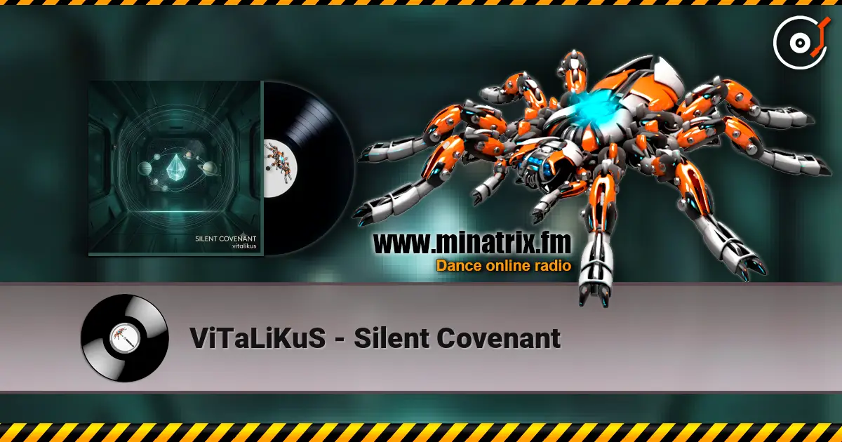 ViTaLiKuS - Silent Covenant жоғары сапада онлайн тыңдау | Minatrix.FM
