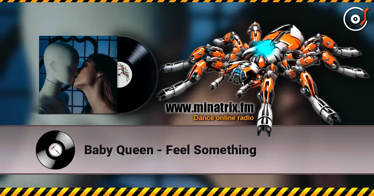 Baby Queen - Feel Something жоғары сапада онлайн тыңдау | Minatrix.FM