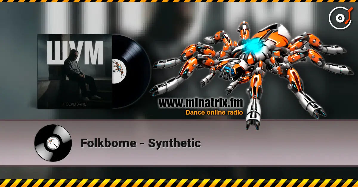 Folkborne - Synthetic жоғары сапада онлайн тыңдау | Minatrix.FM