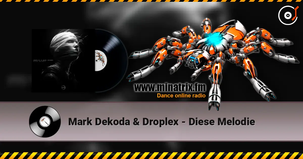 Mark Dekoda & Droplex - Diese Melodie жоғары сапада онлайн тыңдау | Minatrix.FM