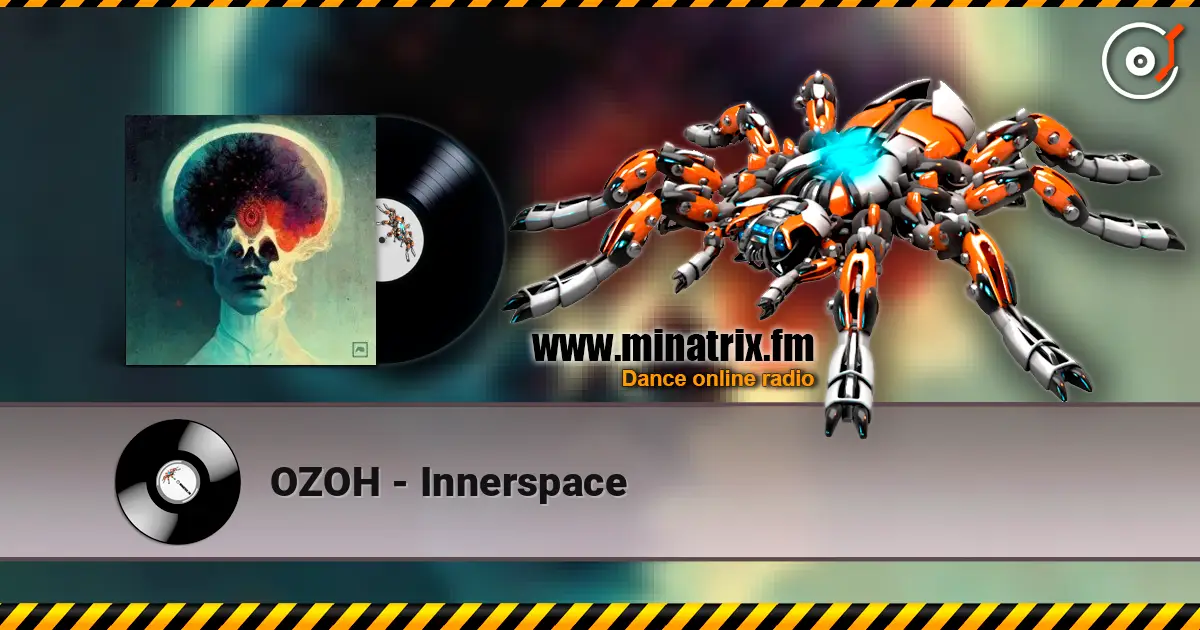 OZOH - Innerspace жоғары сапада онлайн тыңдау | Minatrix.FM