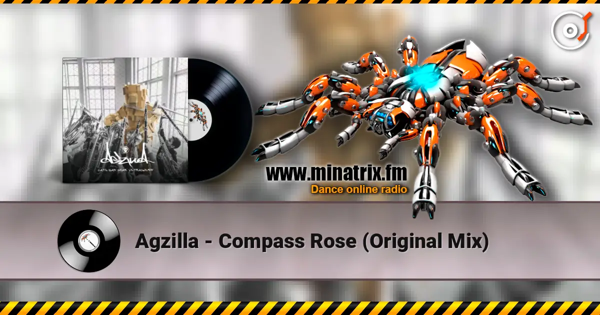 Agzilla - Compass Rose (Original Mix) жоғары сапада онлайн тыңдау | Minatrix.FM