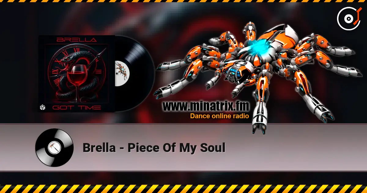 Brella - Piece Of My Soul жоғары сапада онлайн тыңдау | Minatrix.FM