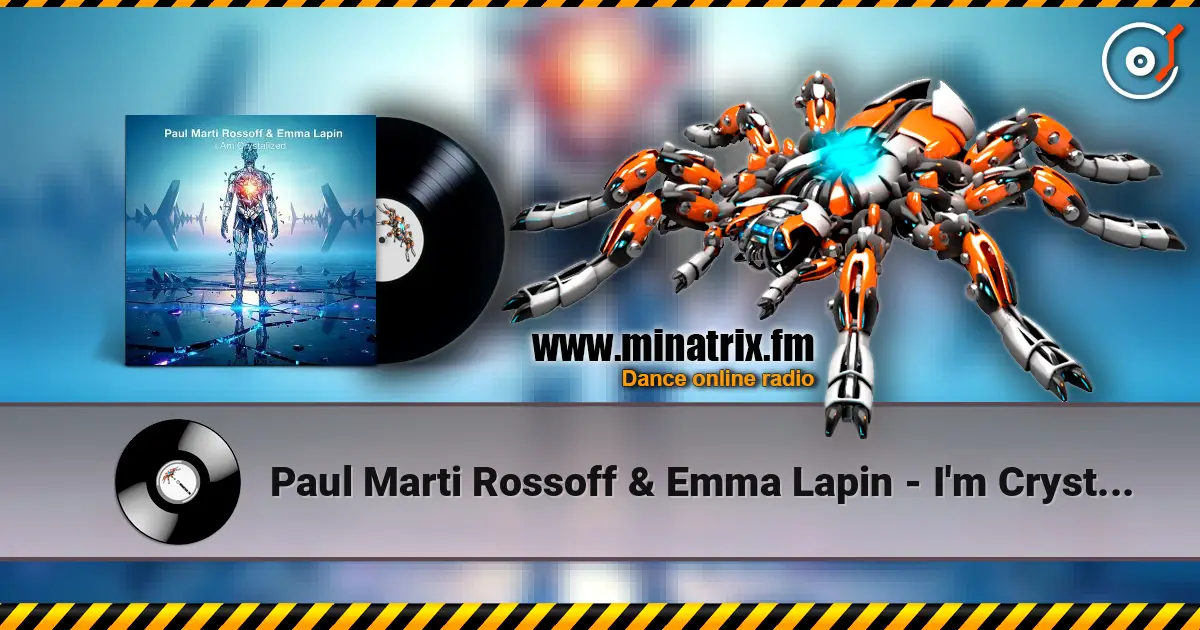 Paul Marti Rossoff & Emma Lapin - I'm Crystalized 1981 жоғары сапада онлайн тыңдау | Minatrix.FM