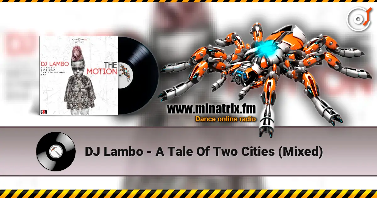 DJ Lambo - A Tale Of Two Cities (Mixed) жоғары сапада онлайн тыңдау | Minatrix.FM
