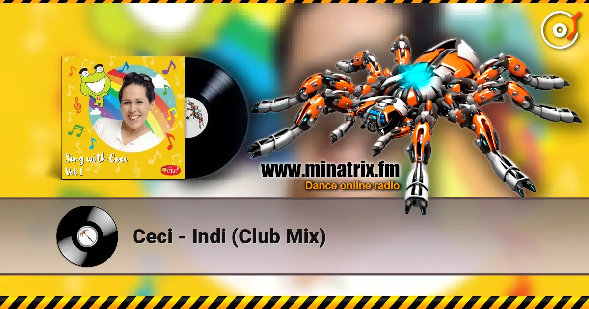 Ceci - Indi (Club Mix) жоғары сапада онлайн тыңдау | Minatrix.FM