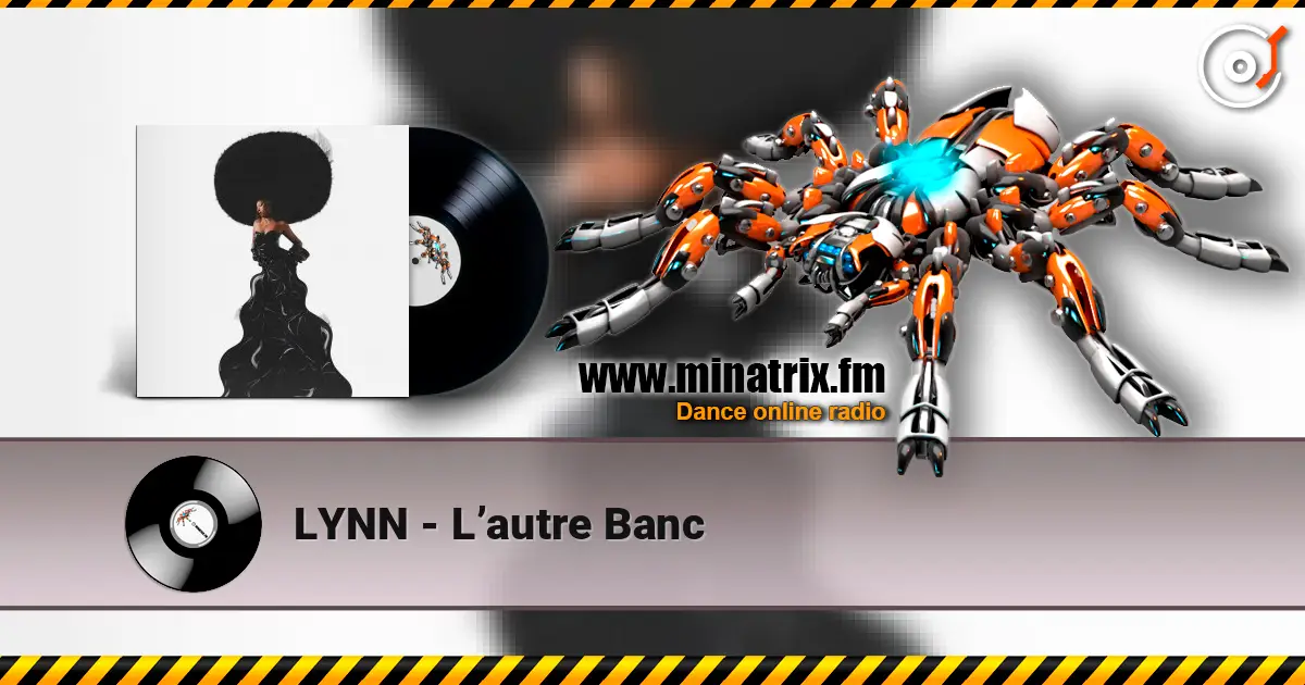 LYNN - L’autre Banc жоғары сапада онлайн тыңдау | Minatrix.FM