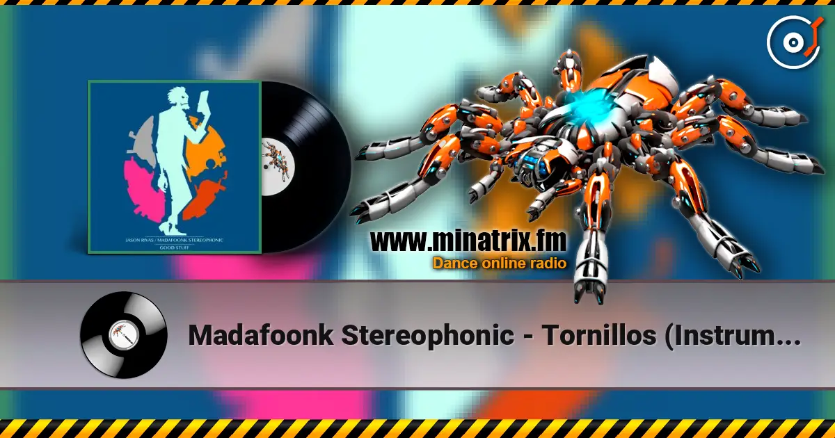Madafoonk Stereophonic - Tornillos (Instrumental Mix) жоғары сапада онлайн тыңдау | Minatrix.FM