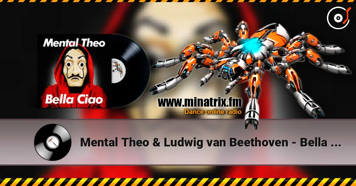 Mental Theo & Ludwig van Beethoven - Bella ciao жоғары сапада онлайн тыңдау | Minatrix.FM