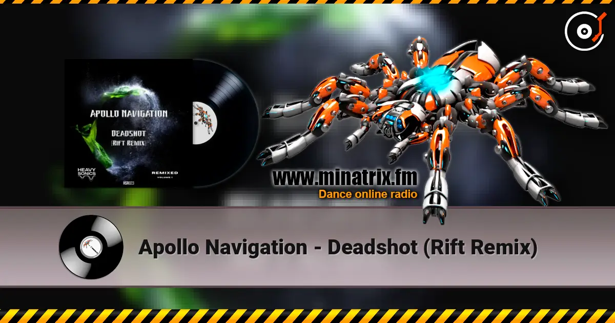 Apollo Navigation - Deadshot (Rift Remix) жоғары сапада онлайн тыңдау | Minatrix.FM